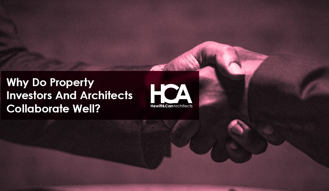 Why Property Investors And Architects Collaborate so Well?