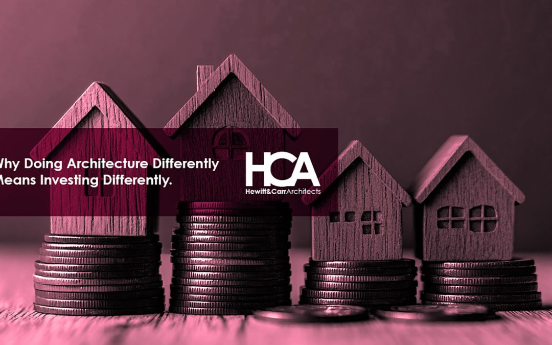 Why Doing Architecture Differently Means Investing Differently